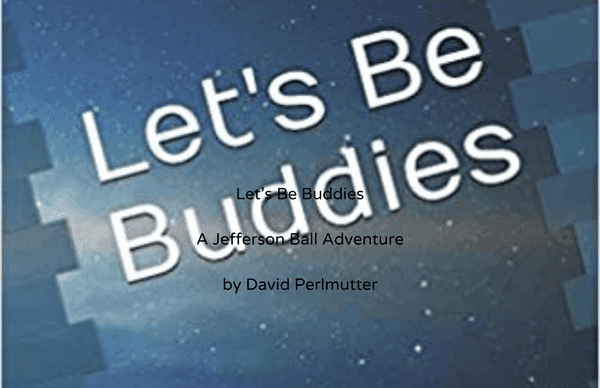 Cover of Let's Be Buddies by David Perlmutter